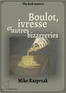 BoulotIvresseEtAutresBizarreries
