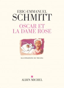 Oscar et la dame rose Eric-Emmanuel Schmitt Albin Michel 2004
