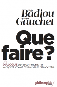 que faire