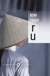 Ru de Kim Thuy Liana Levi