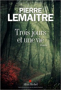 trois jours et une vie