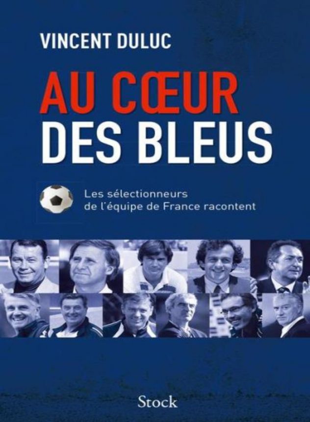 Au coeur des Bleus - Vincent Duluc