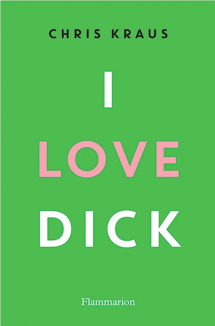 I love Dick, Chris Kraus