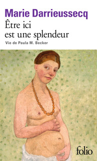 Couverture de Etre ici est une splendeur de Marie Darrieussecq