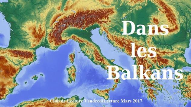 Club de lecture Mars 2017 - Dans les Balkans