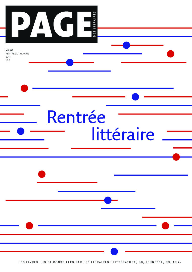 Couverture du numéro 185 de Page, la revue des libraires : rentrée littéraire 2017