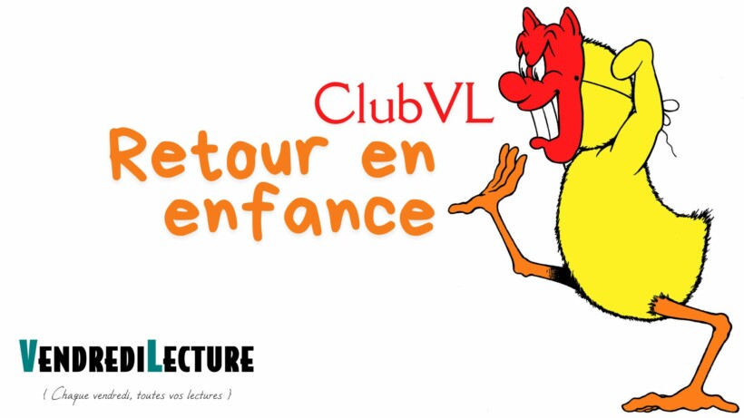 Club de lecture en ligne - Retour en Enfance