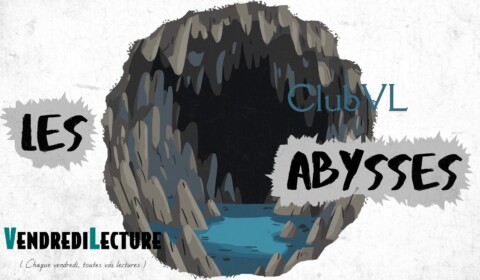 Club de lecture – Septembre 2026 – Les abysses