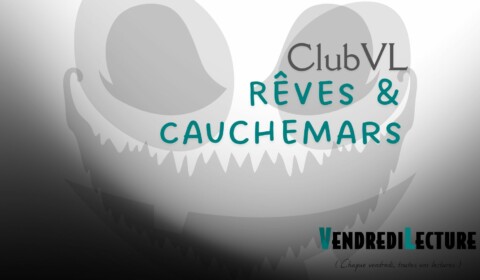 Club de lecture – Octobre 2026 – Rêves et Cauchemars